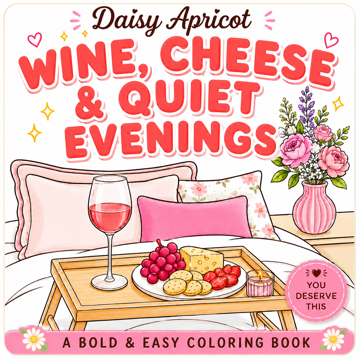 Wine, Cheese & Quiet Evenings coloring book